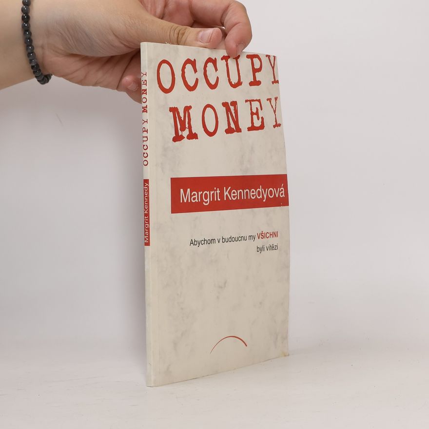 Margrit Kennedy Occupy Money