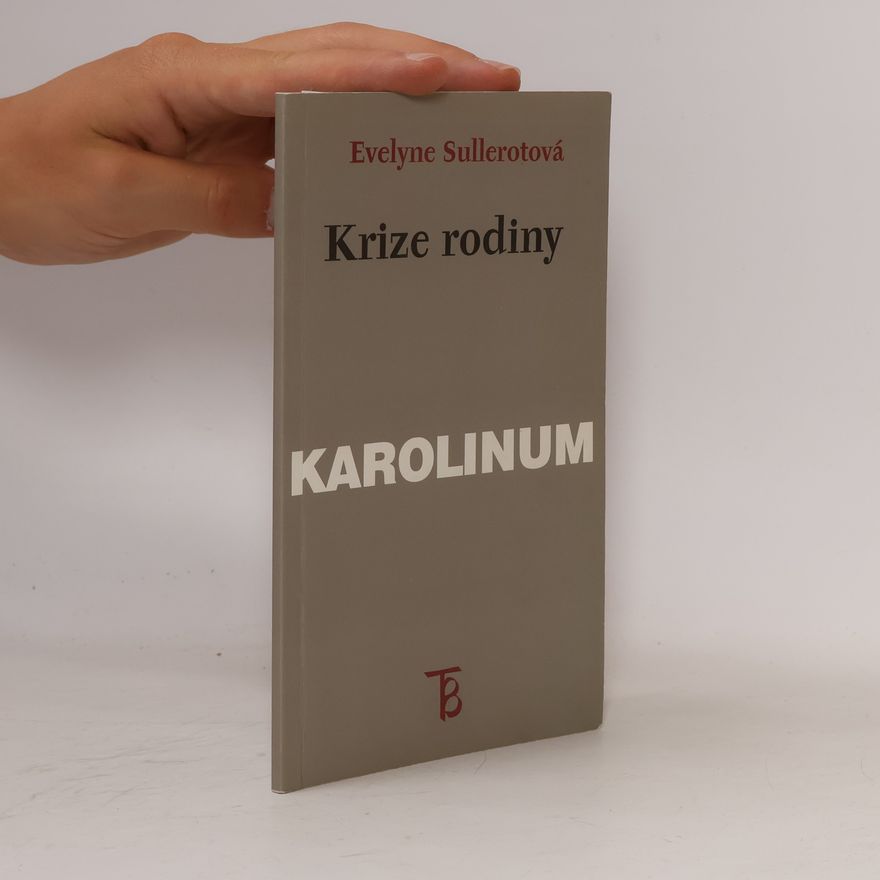 Helena Beguivinová Krize rodiny