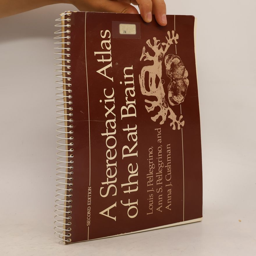 Ann S. Pellegrino The Century Psychology Series: Stereotaxic Atlas of the Rat Brain - Second Edition