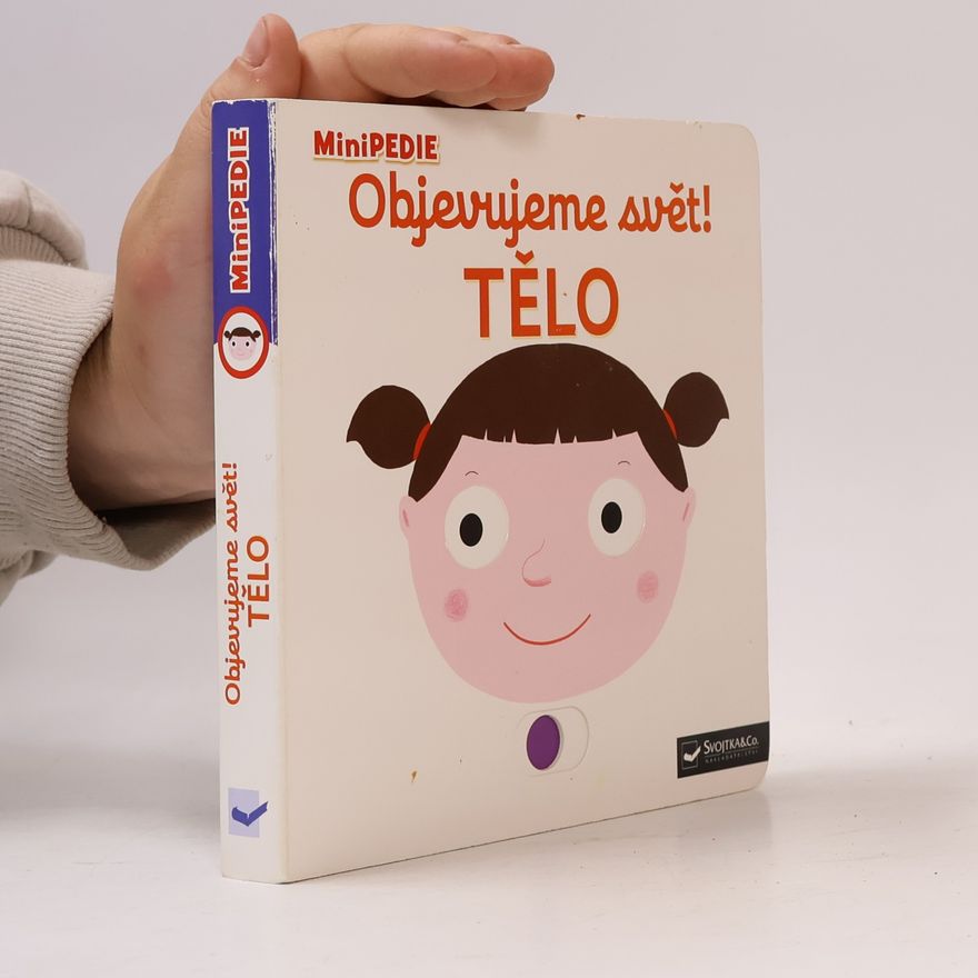 Nathalie Choux Objevujeme svět! Tělo