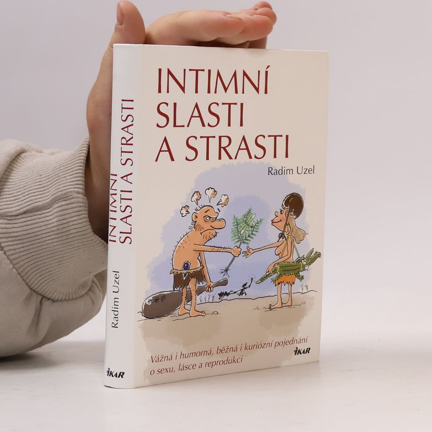 Radim Uzel Intimní slasti a strasti