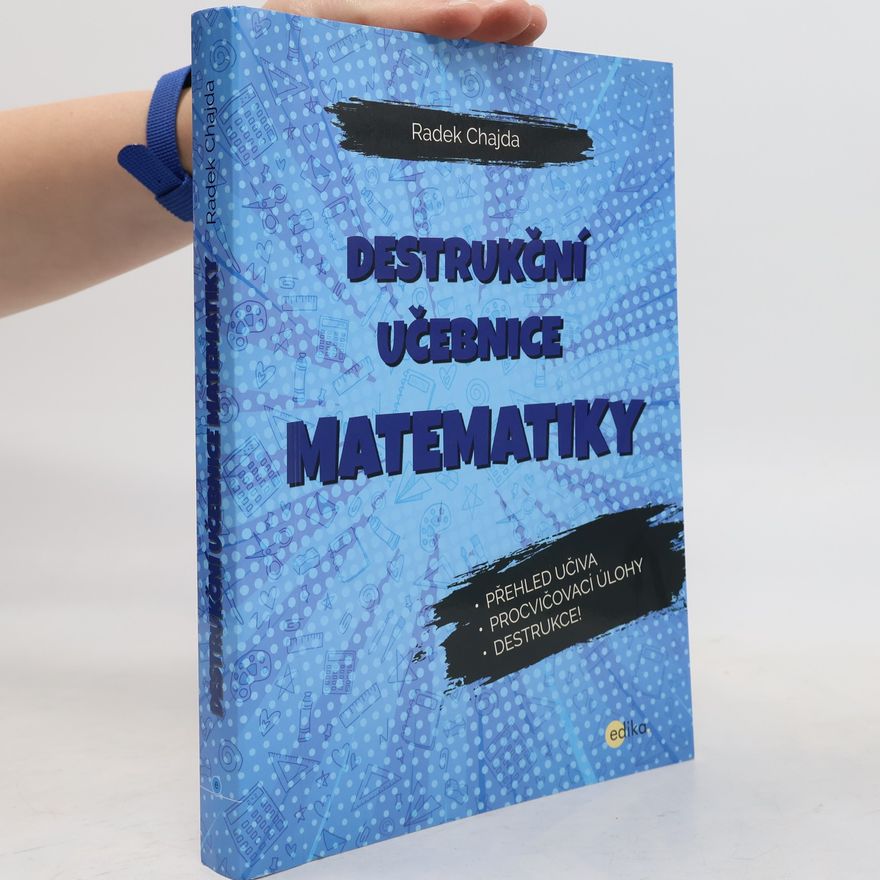 Radek Chajda Destrukční učebnice matematiky