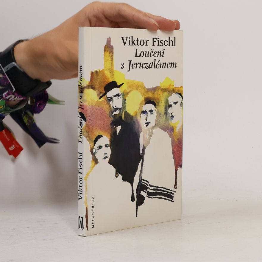 Viktor Fischl Loučení s Jeruzalémem