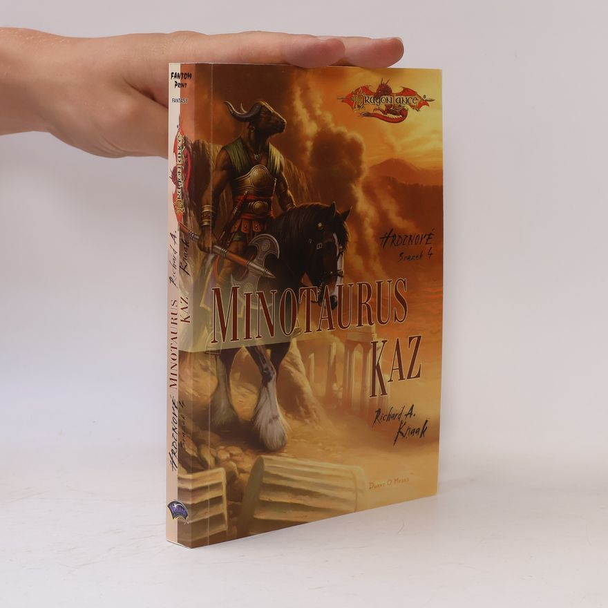 Richard A. Knaak Minotaurus Kaz. Hrdinové. Svazek 4.