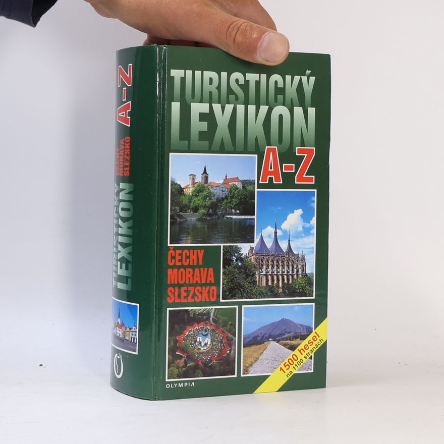 Kolektív autorov Turistický lexikon A-Z : Čechy, Morava, Slezsko