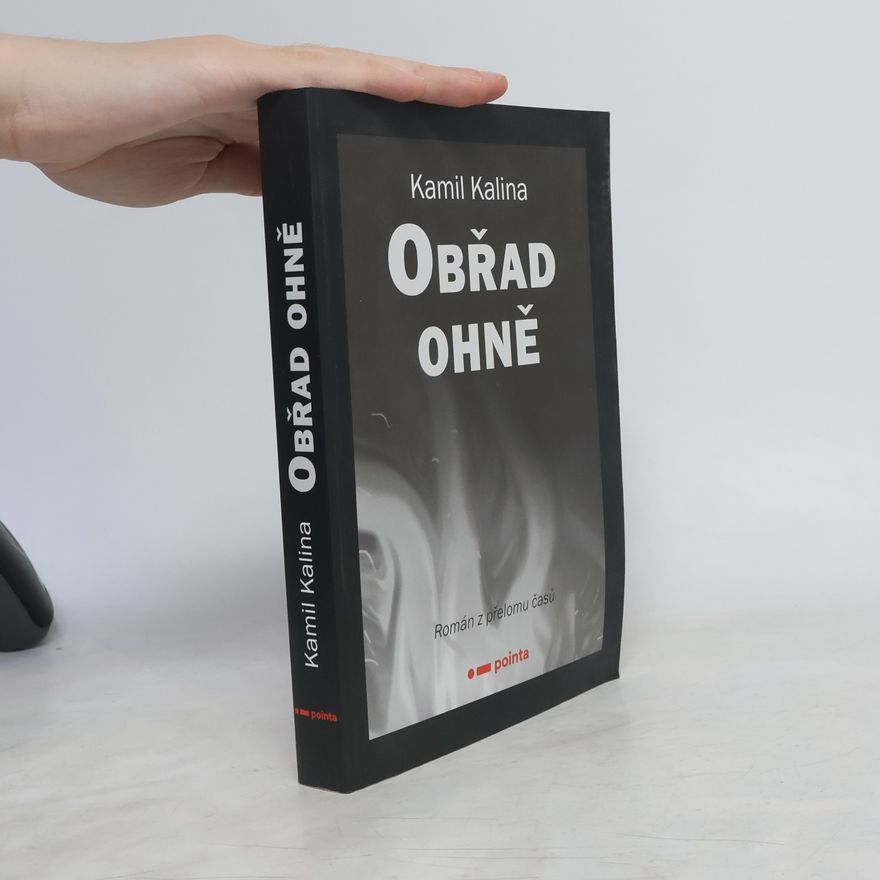 Kamil Kalina Obřad ohně
