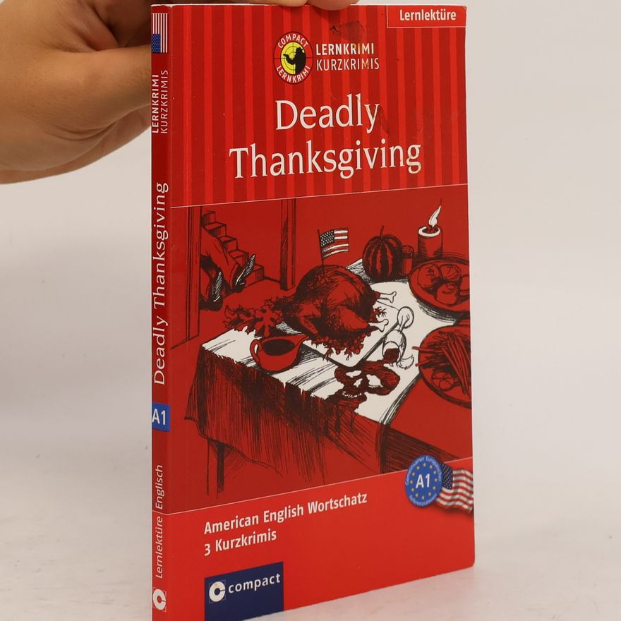 Beverly Pinheiro Lernkrimi Kurzkrimis - A1: Deadly Thanksgiving