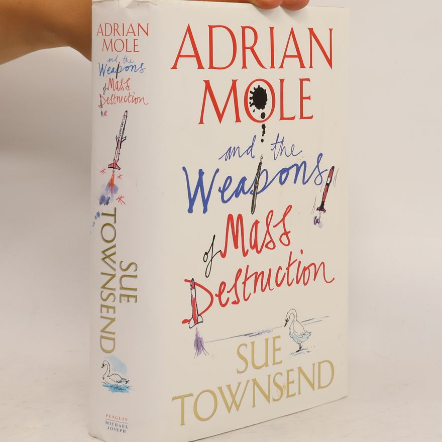 Sue Townsend Adrian Mole and the Weapons of Mass Destruction