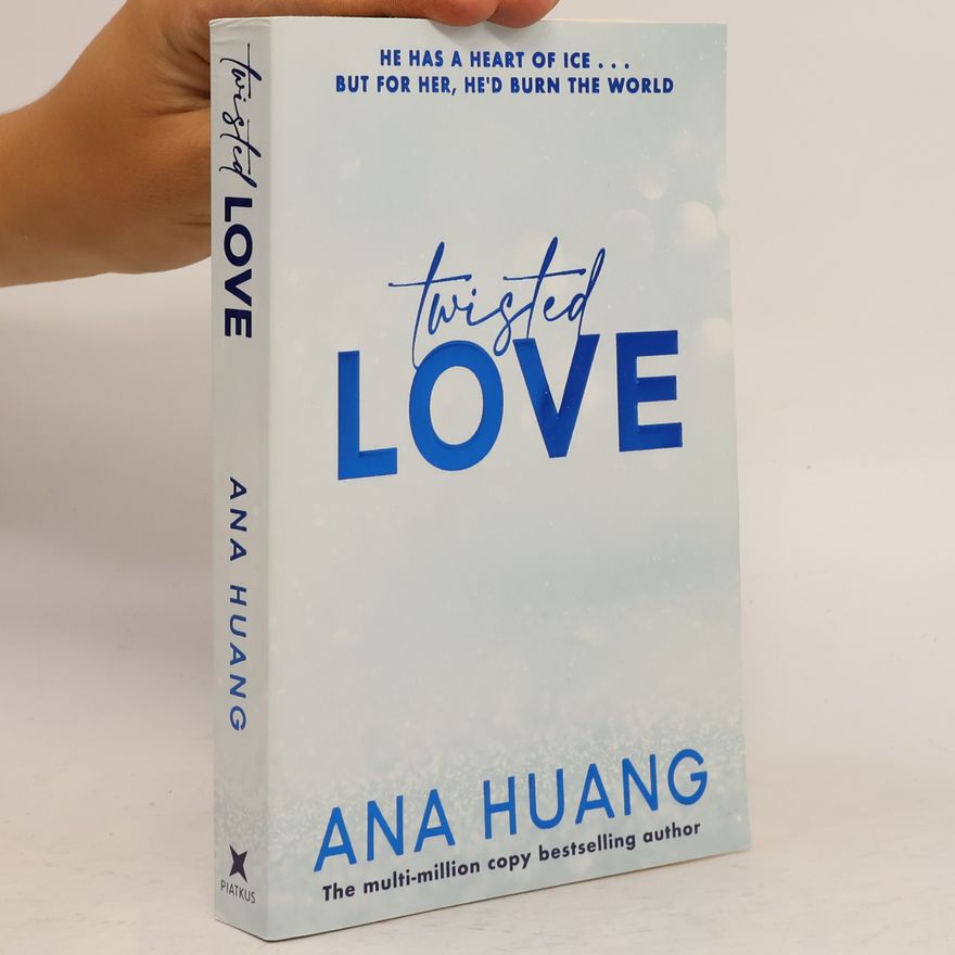 Ana Huang Twisted love. Twisted book one