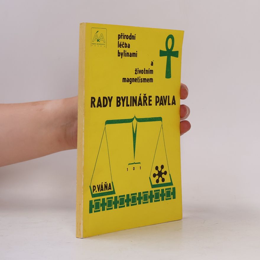 Pavel Váňa Rady bylináře Pavla