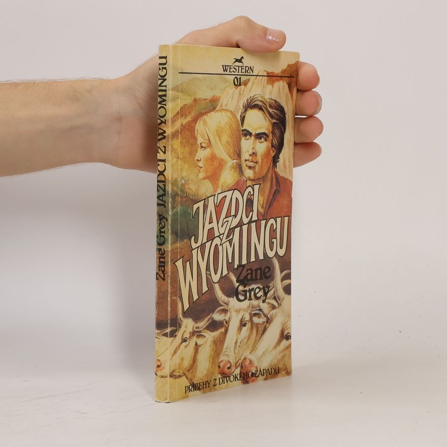 Zane Grey Jazdci z Wyomingu