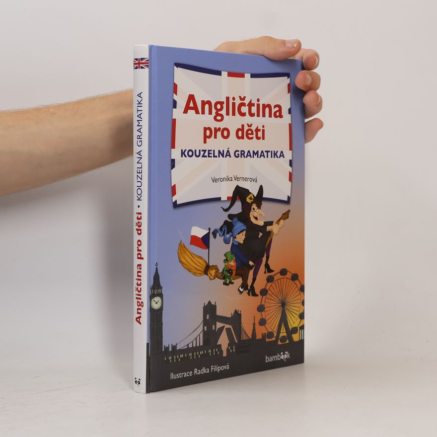 Lucie Šubrtová Angličtina pro děti. Kouzelná gramatika