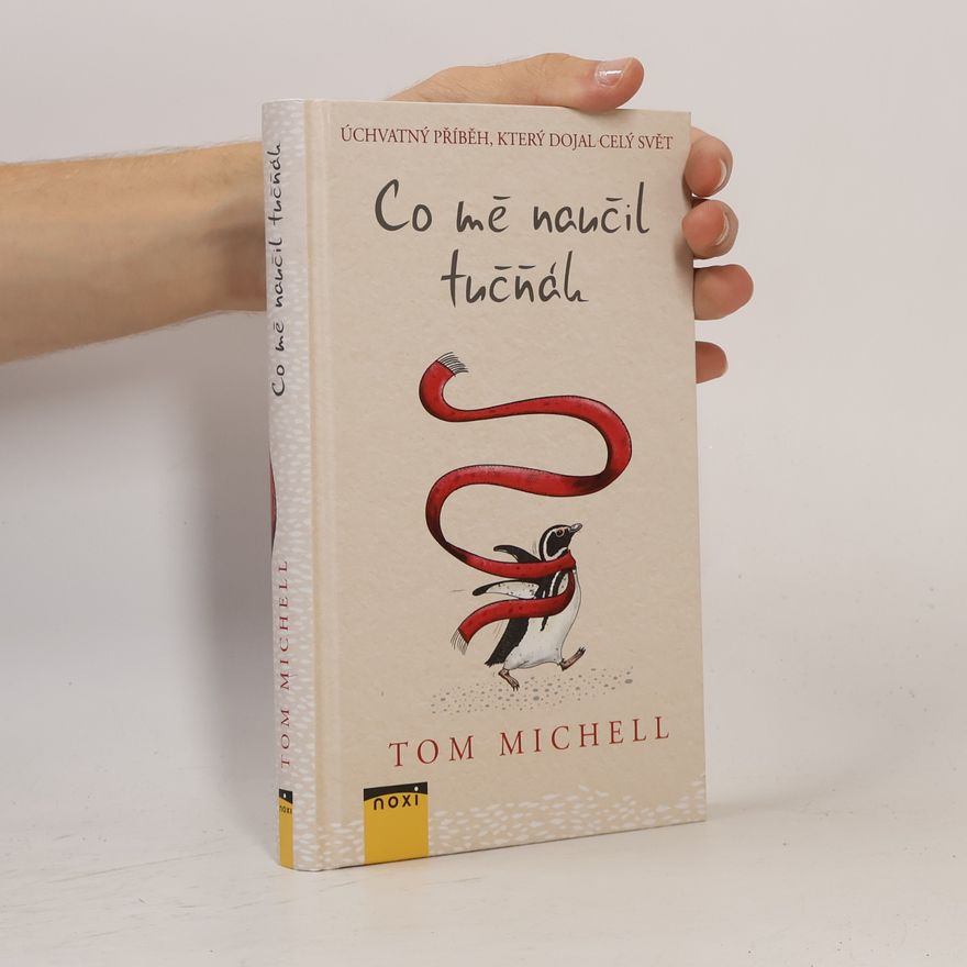 Tom Michell Co mě naučil tučňák