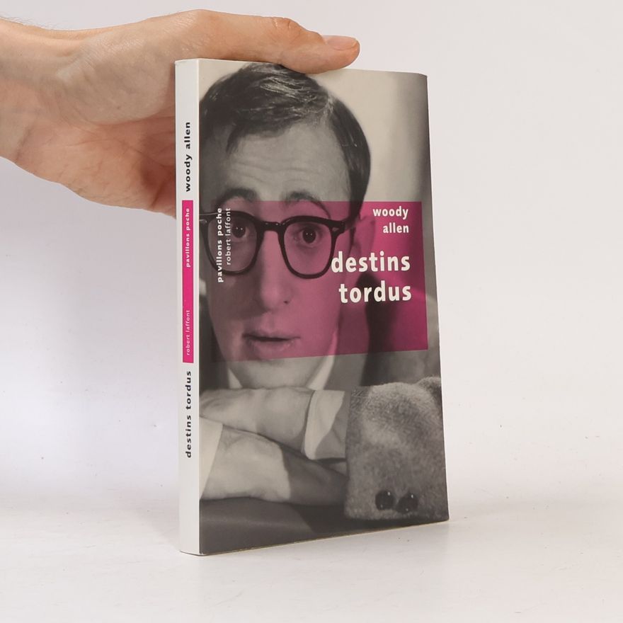 Woody Allen Destins tordus