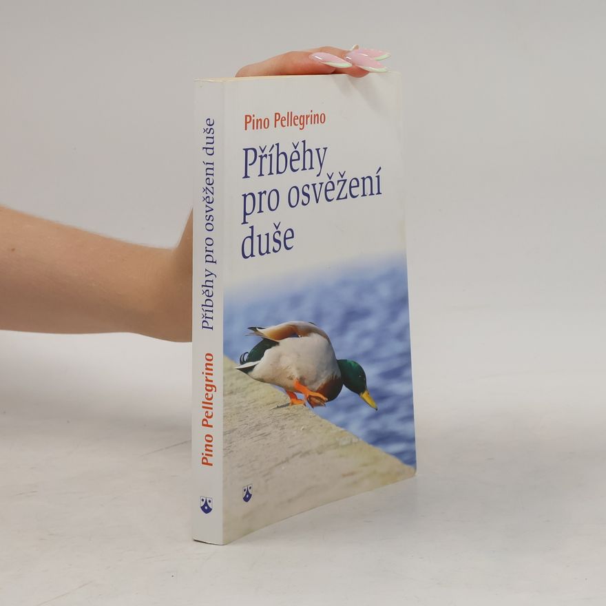 Pino Pellegrino Příběhy pro osvěžení duše