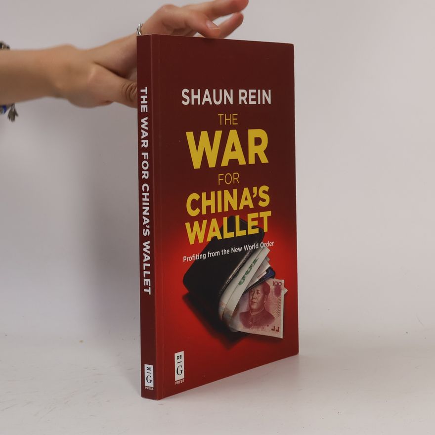 Shaun Rein The War for China's Wallet