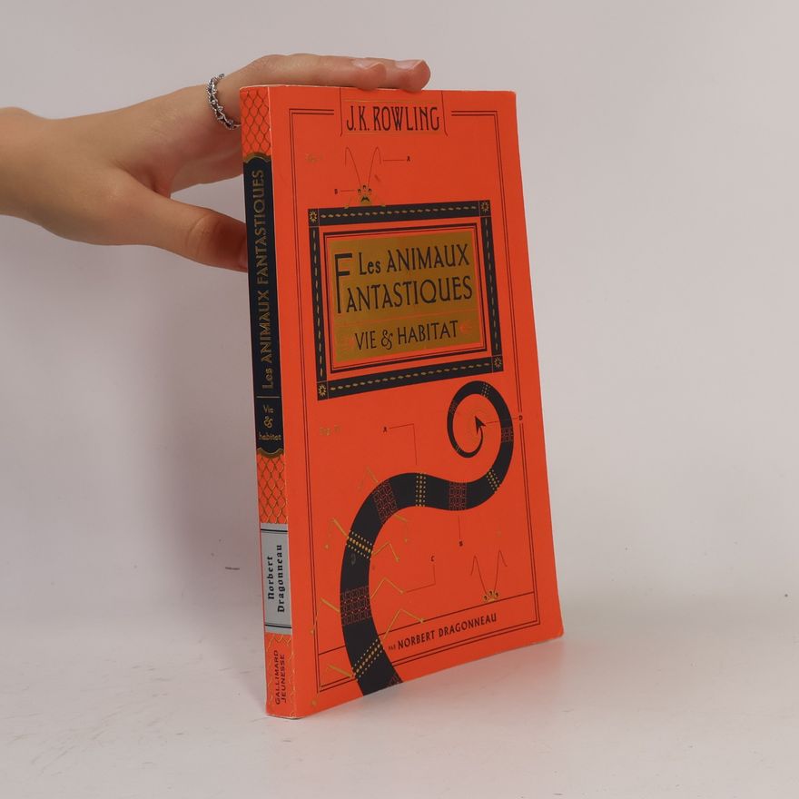 J. K. Rowling Les animaux fantastiques