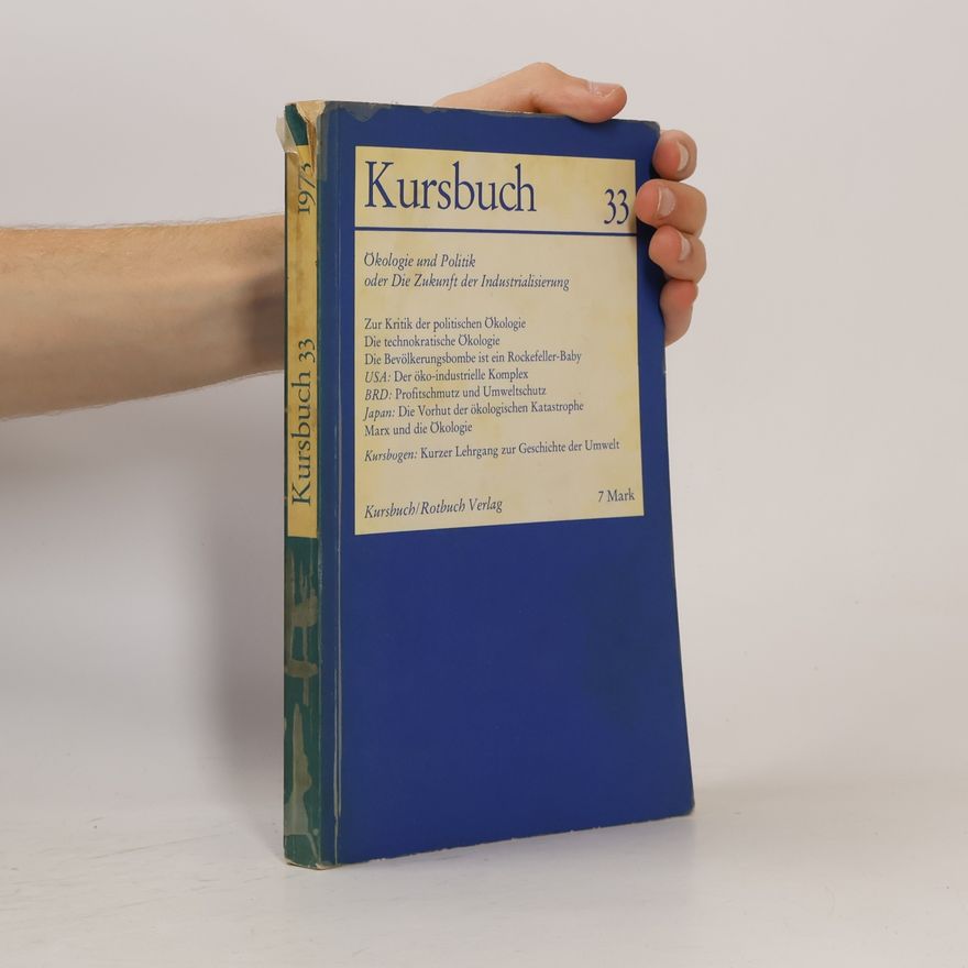 Various authors Kursbuch 33. Ökologie und Politik oder Die Zukunft der Industrialisierung