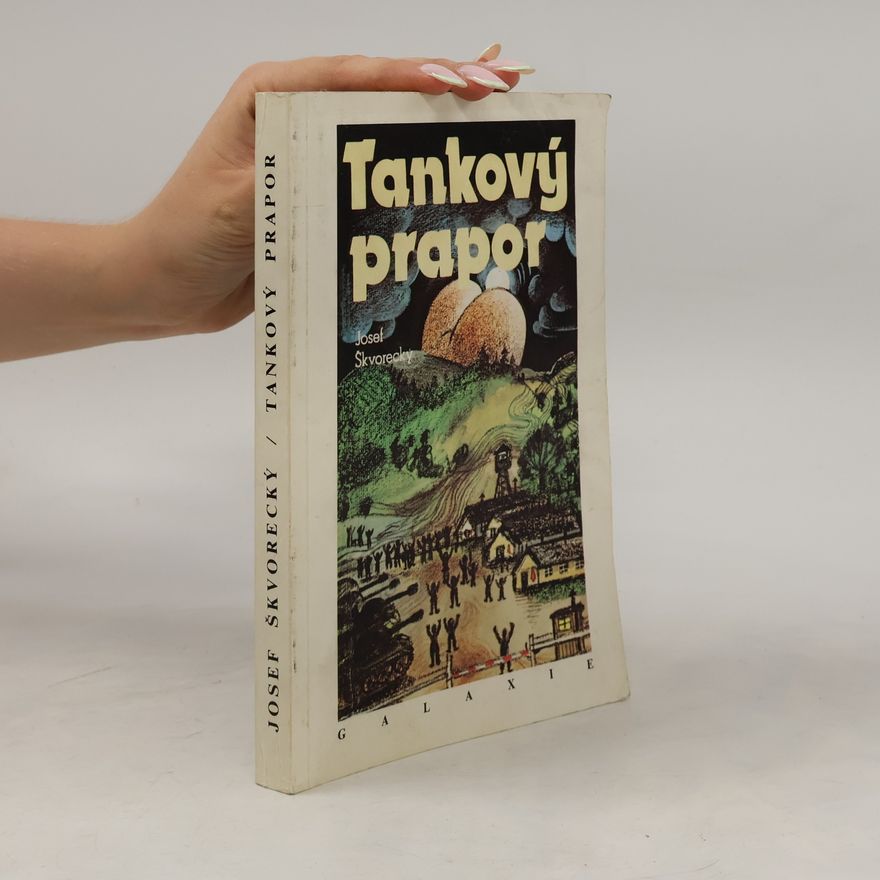 Josef Škvorecký Tankový prapor