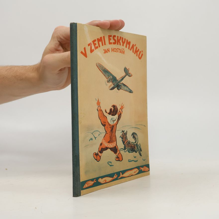 Jan Hostáň V zemi Eskymáků