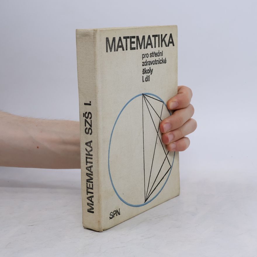Stanislav Málek Matematika pro střední zdravotnické školy. Díl 1