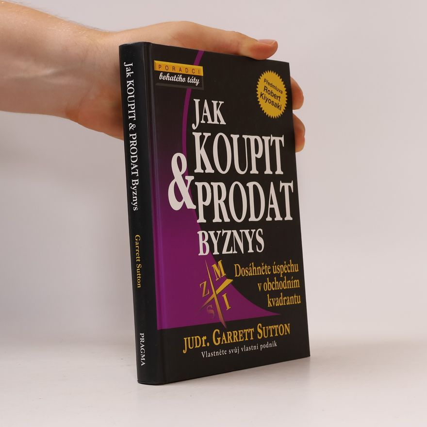 Garrett Sutton Jak koupit & prodat byznys