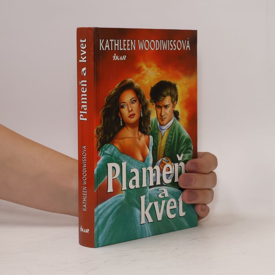 Kathleen E. Woodiwiss Plameň a kvet