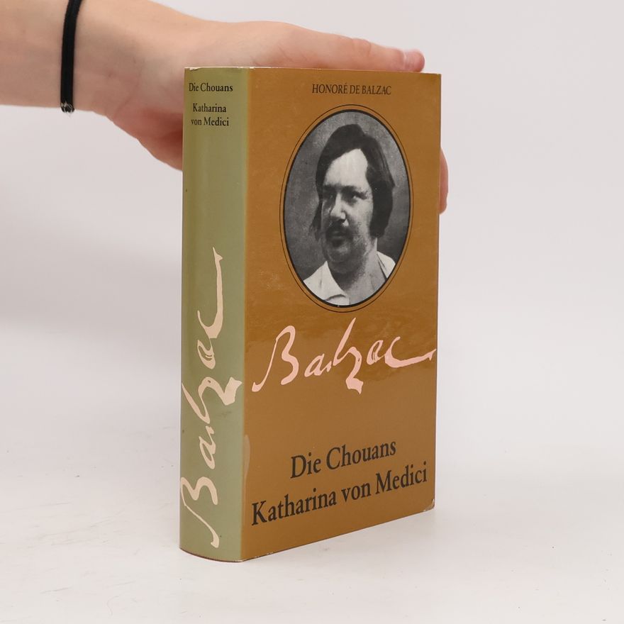 Honoré de Balzac Die Chouans. Katharina von Medici