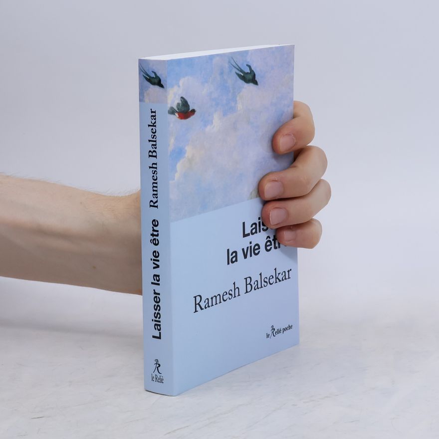 Ramesh Sadashiv Balsekar Le Relié poche: Laisser la vie être