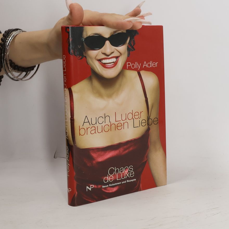 Polly Adler Auch Luder brauchen Liebe