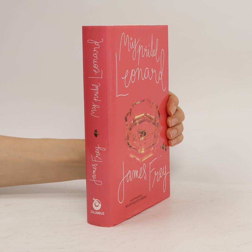 James Frey Můj přítel Leonard