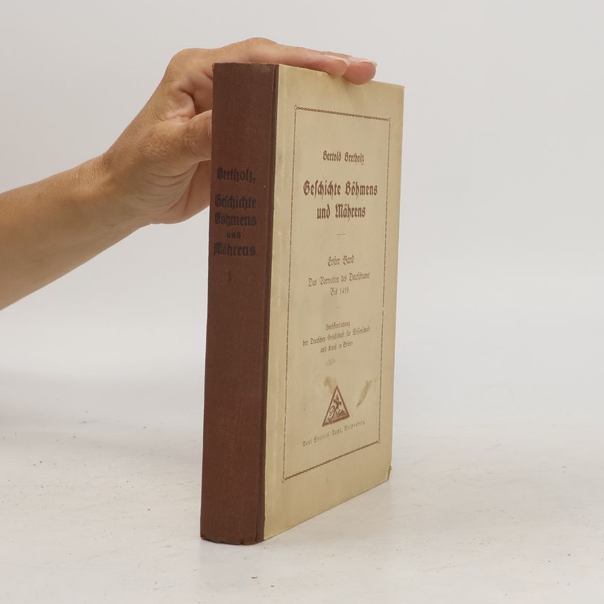 Berthold Bretholz Geschichte Böhmens und Mährens 1. Band