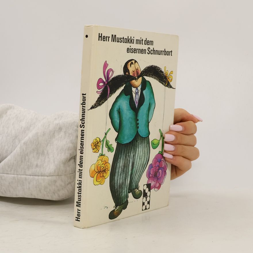 Bettina Kemp Herr Mustakki mit dem eisernen Schnurrbart
