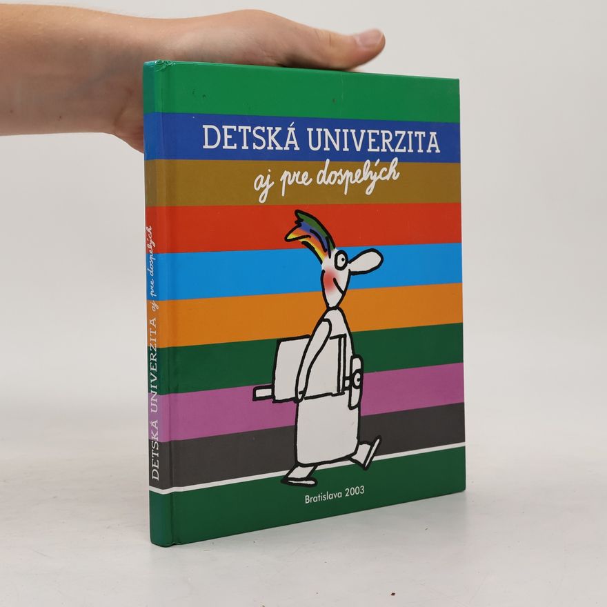 Collectif d'auteurs Detská univerzita aj pre dospelých