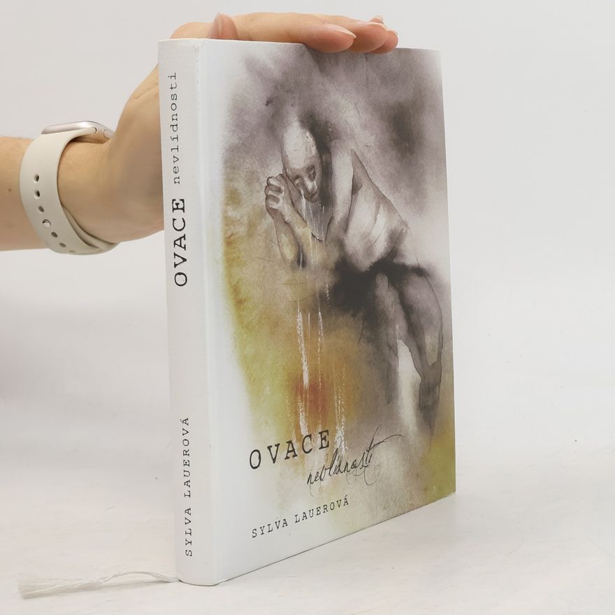 Sylva Lauerová Ovace nevlídnosti