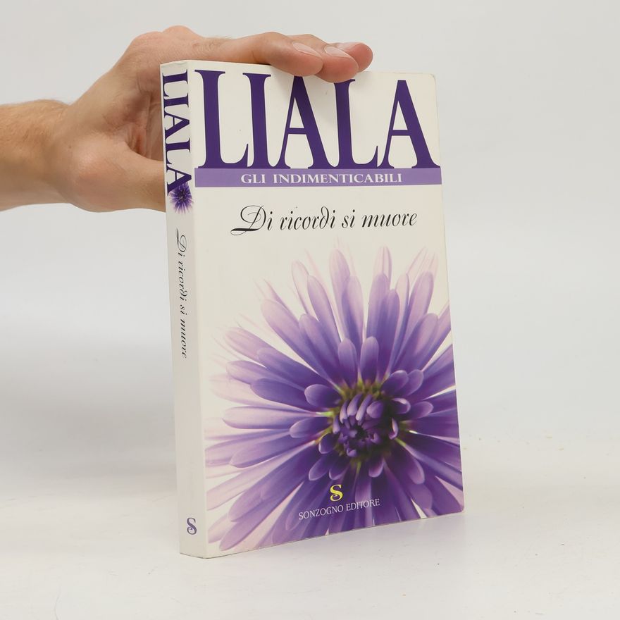 Liala Di ricordi si muore