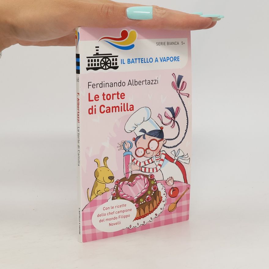 Filippo Novelli Il Battello a Vapore. Serie Bianca - 68: Le torte di Camilla