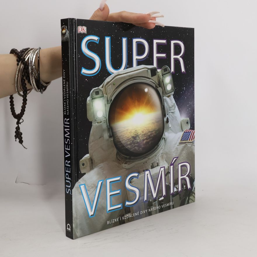 Clive Gifford Super Vesmír - Blízké i vzdálené divy našeho vesmíru