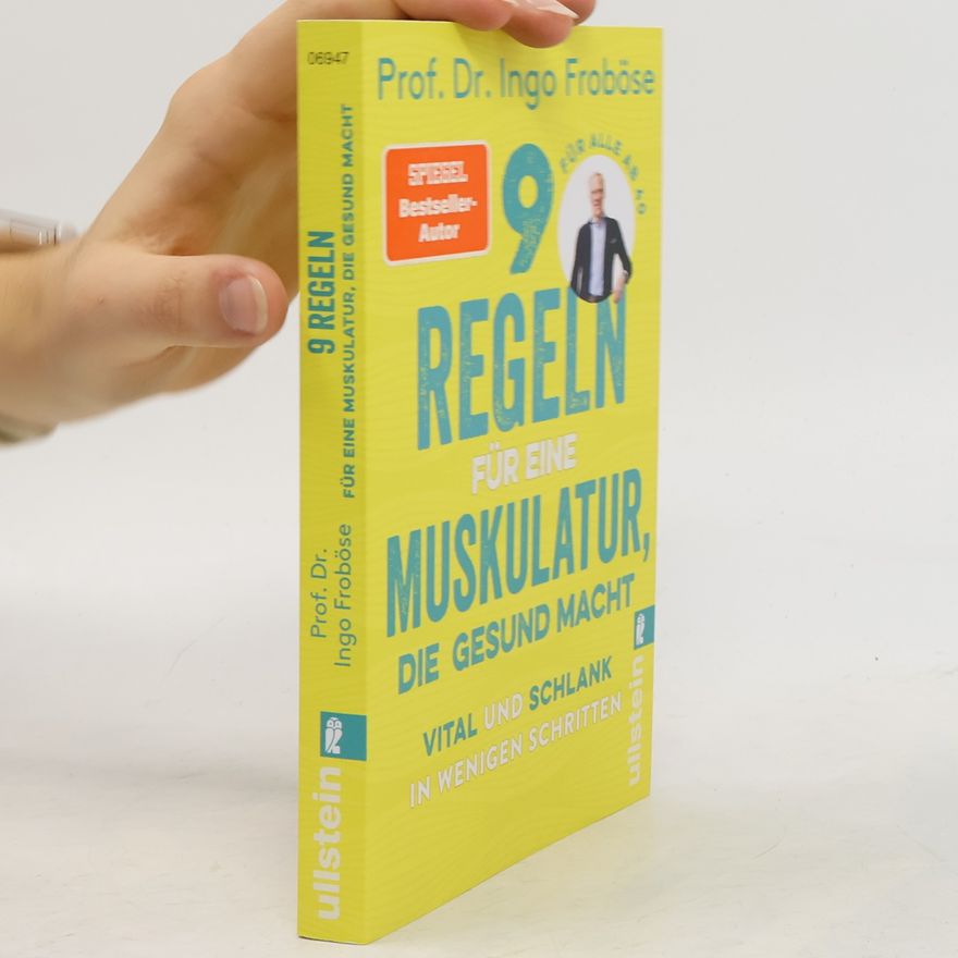 Ingo Froböse 9 Regeln für eine Muskulatur, die gesund macht