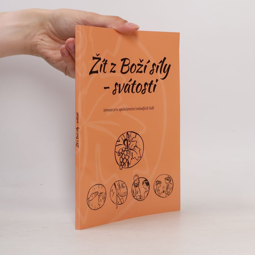 Jan Balík Žít z Boží síly - svátosti