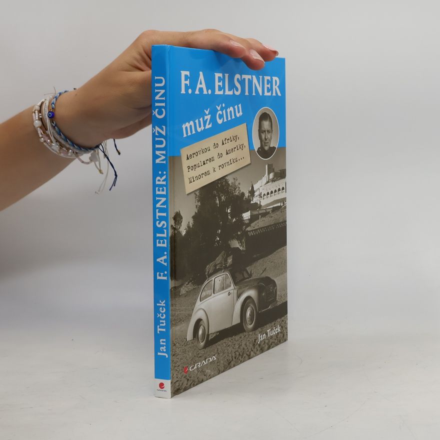 Jan Tuček F.A. Elstner - muž činu