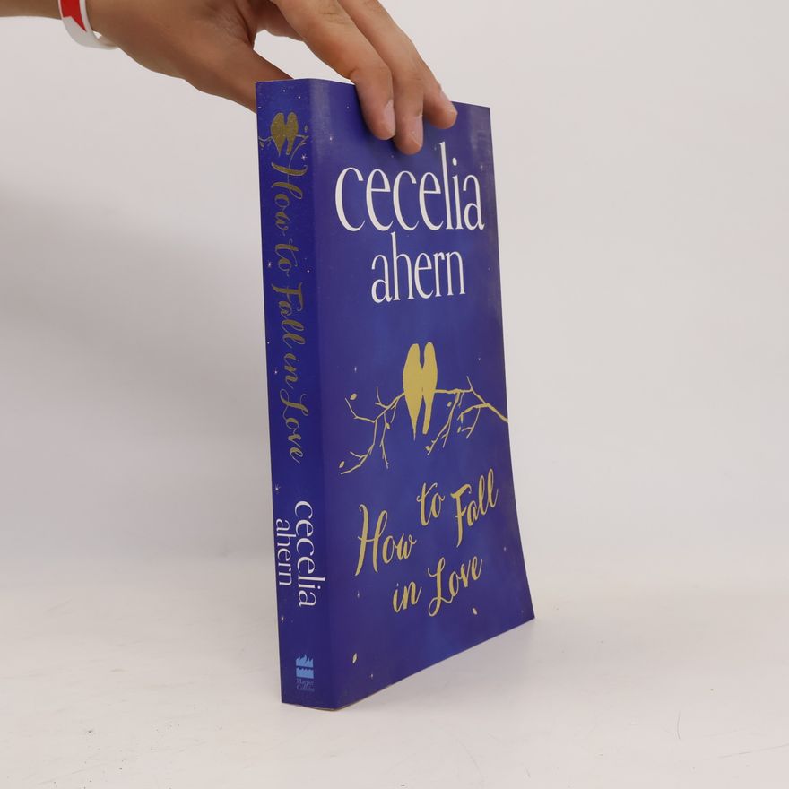 Cecelia Ahern How to fall in love