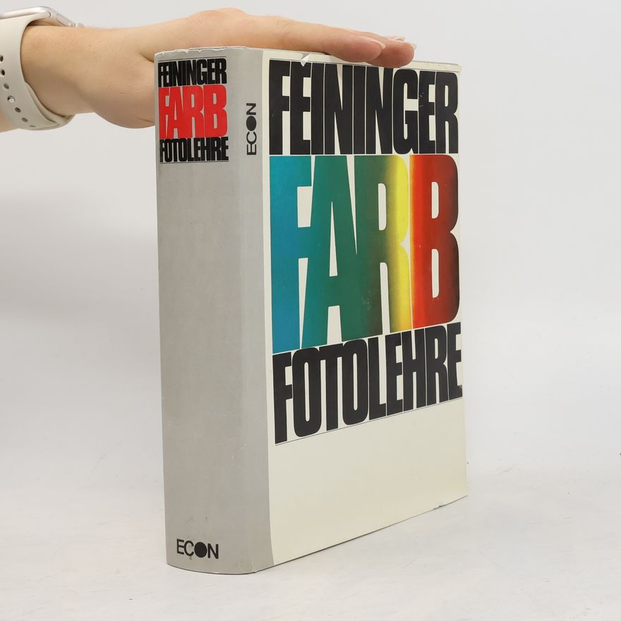Andreas Feininger Farb-Fotolehre