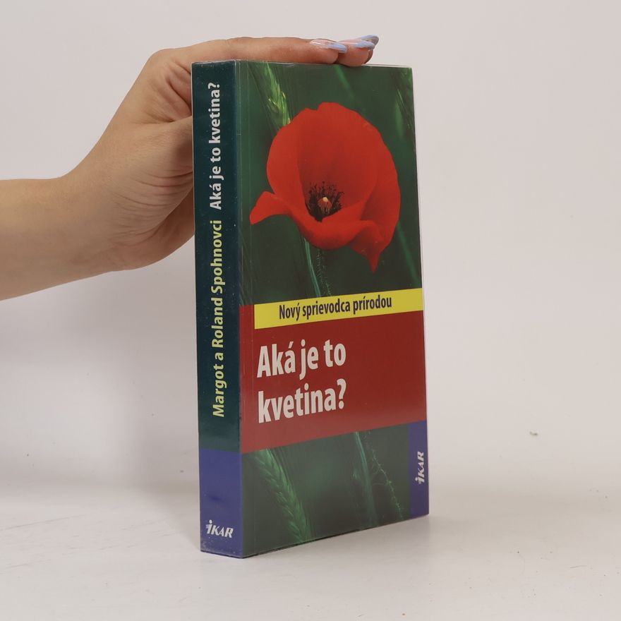 Margot Spohn Aká je to kvetina?
