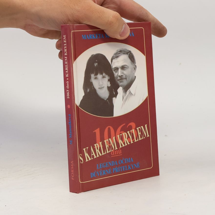 Matoušková Markéta 1063 dnů s Karlem Krylem