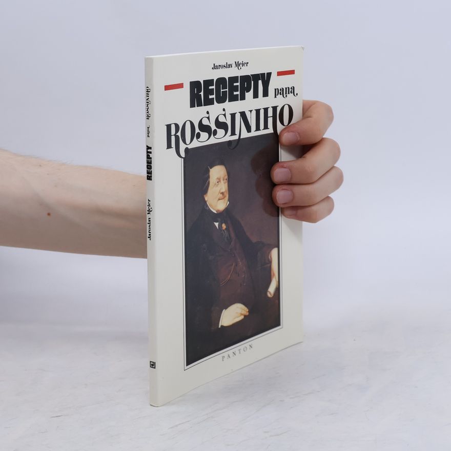 Jaroslav Meier Recepty pana Rossiniho