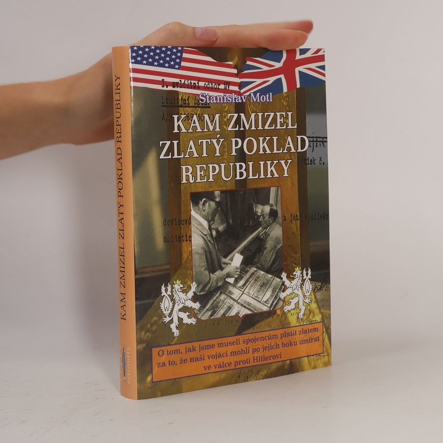 Stanislav Motl Kam zmizel zlatý poklad republiky