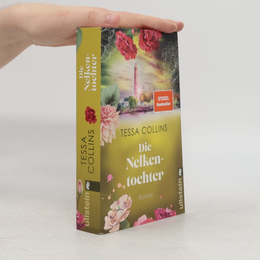 Tessa Collins Die Blumentöchter - 3: Die Nelkentochter