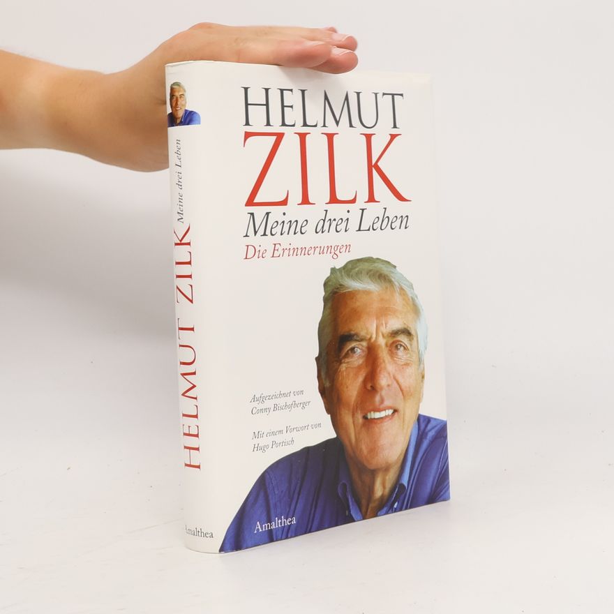 Helmut Zilk Meine drei Leben