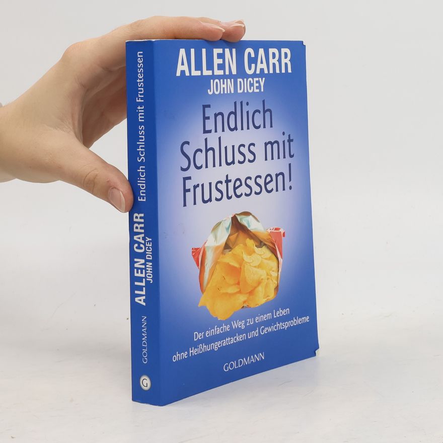 Allen Carr Endlich Schluss mit Frustessen!